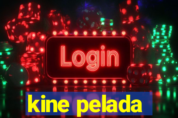 kine pelada